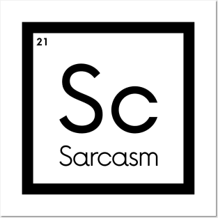 Sarcasm - Element Posters and Art